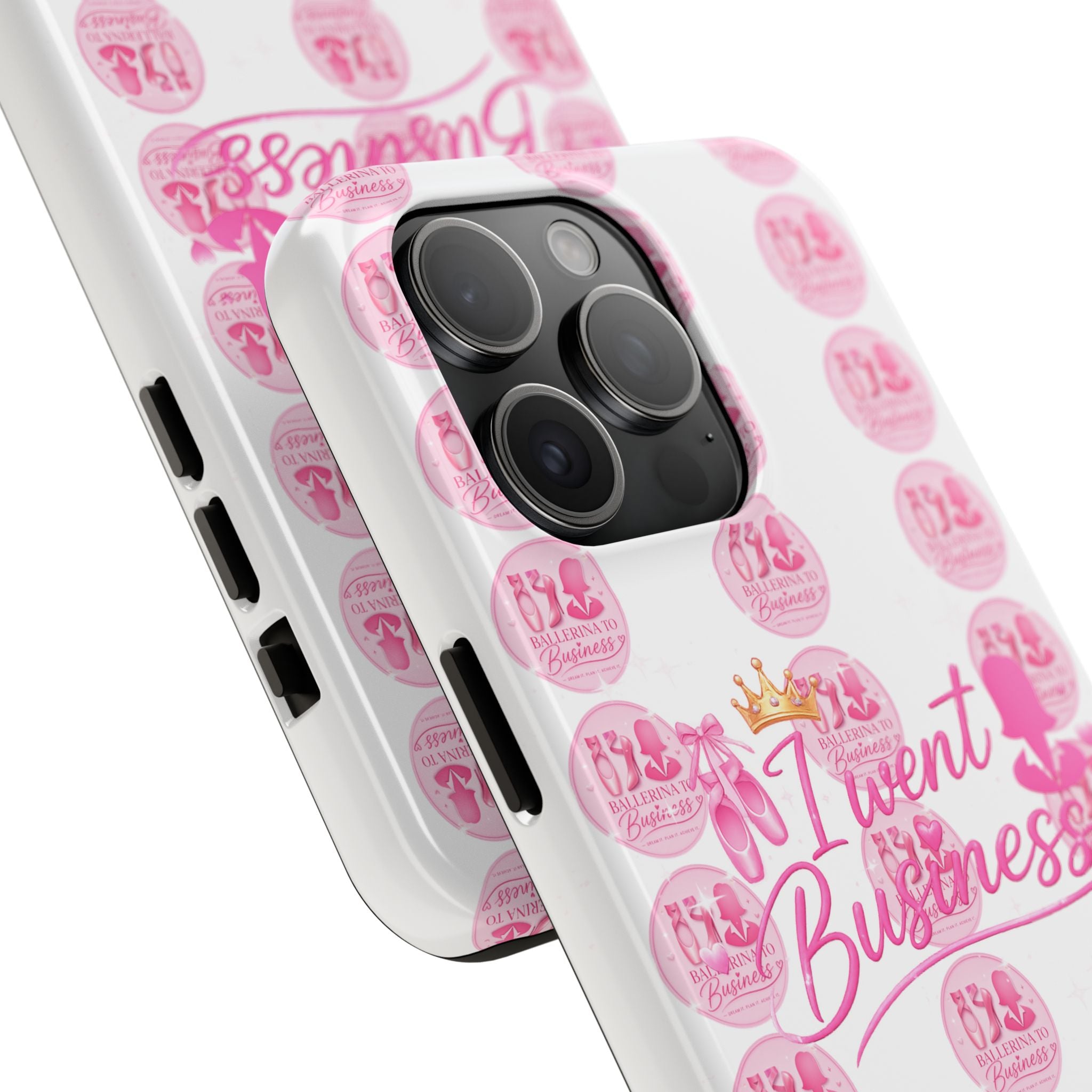 'I Went Business' Ballerina To Business (Merch Phone Case)