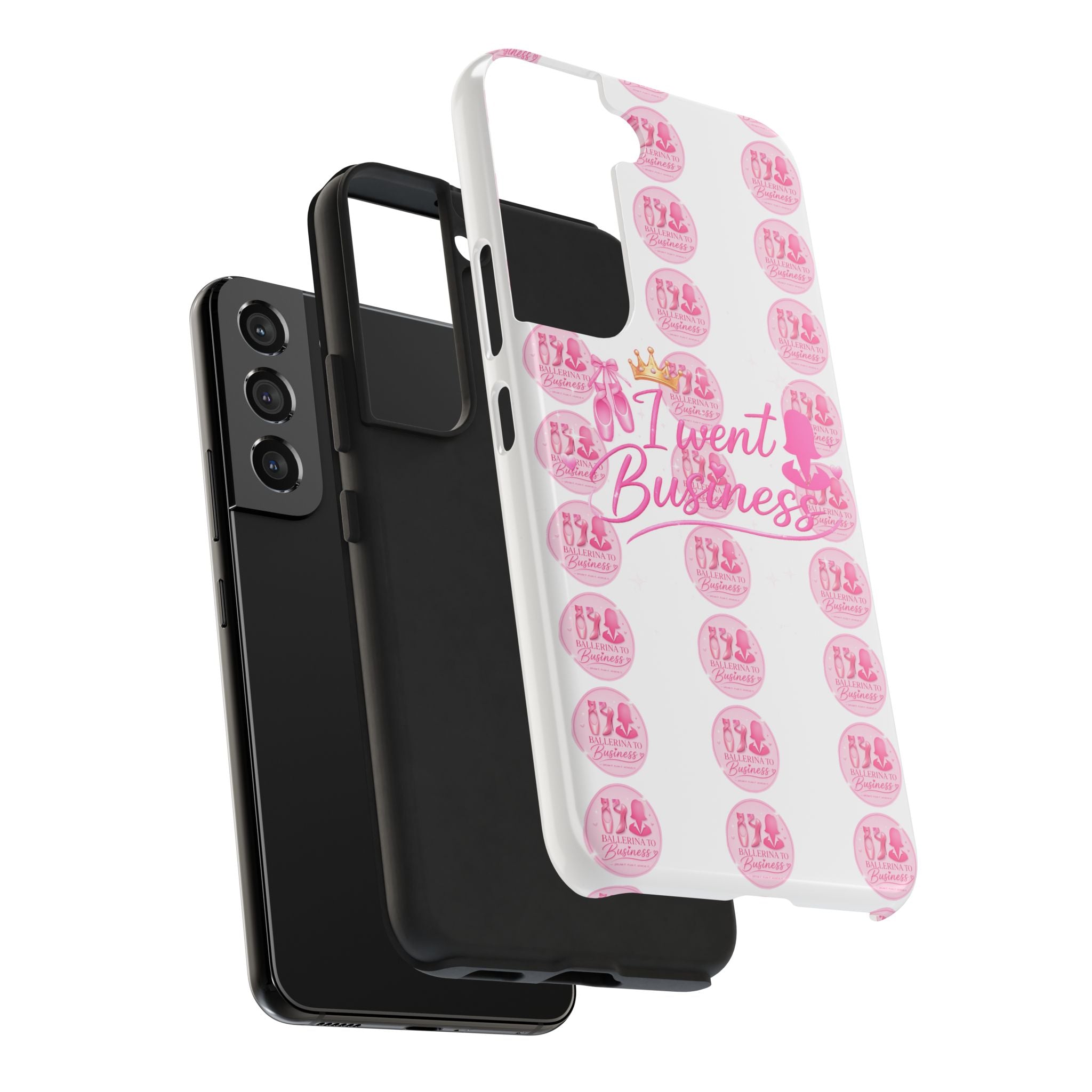 'I Went Business' Ballerina To Business (Merch Phone Case)