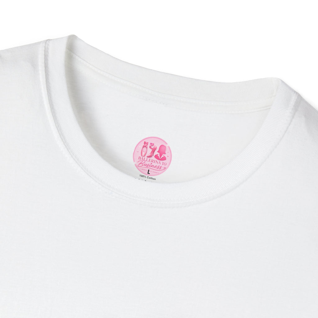 'I Went Business' Ballerina to Business  (Merch T-Shirt)