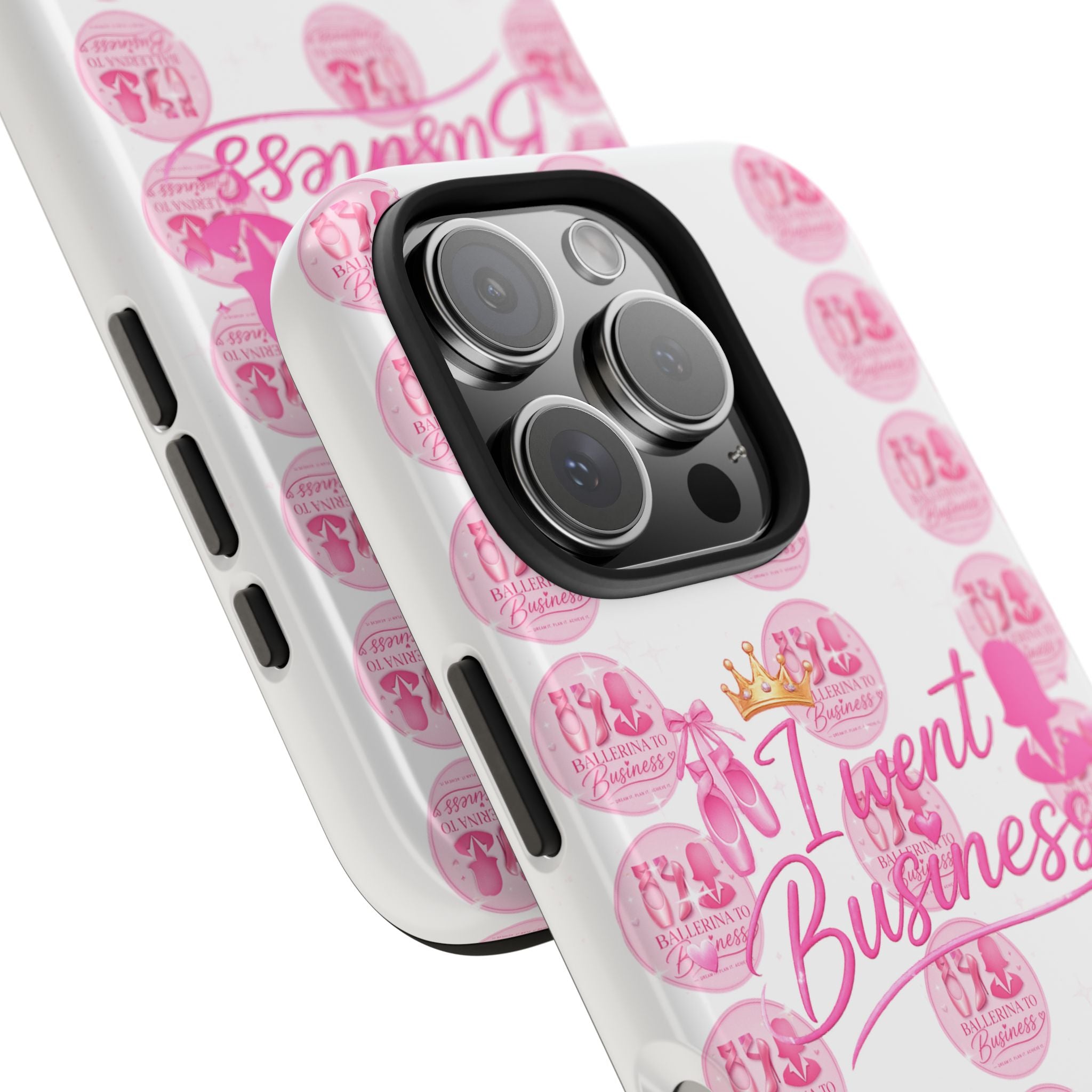 'I Went Business' Ballerina To Business (Merch Phone Case)