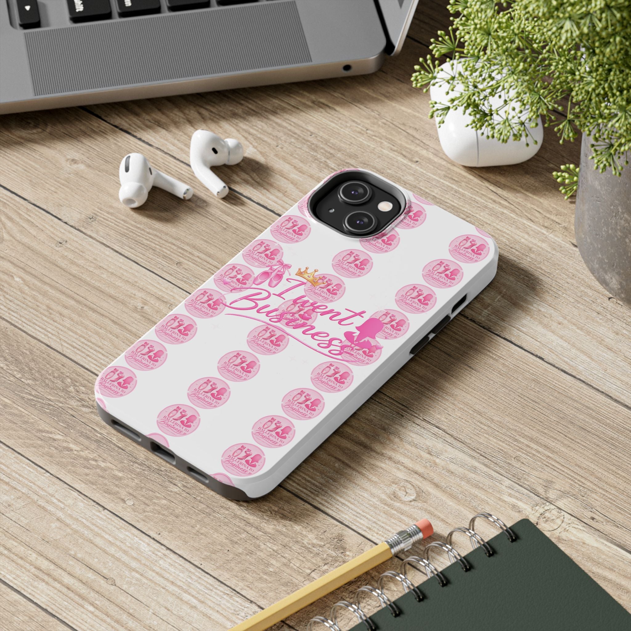 'I Went Business' Ballerina To Business (Merch Phone Case)