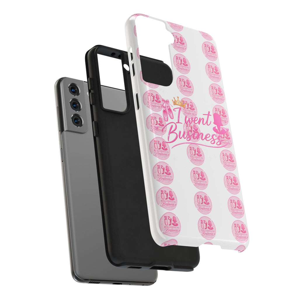 'I Went Business' Ballerina To Business (Merch Phone Case)