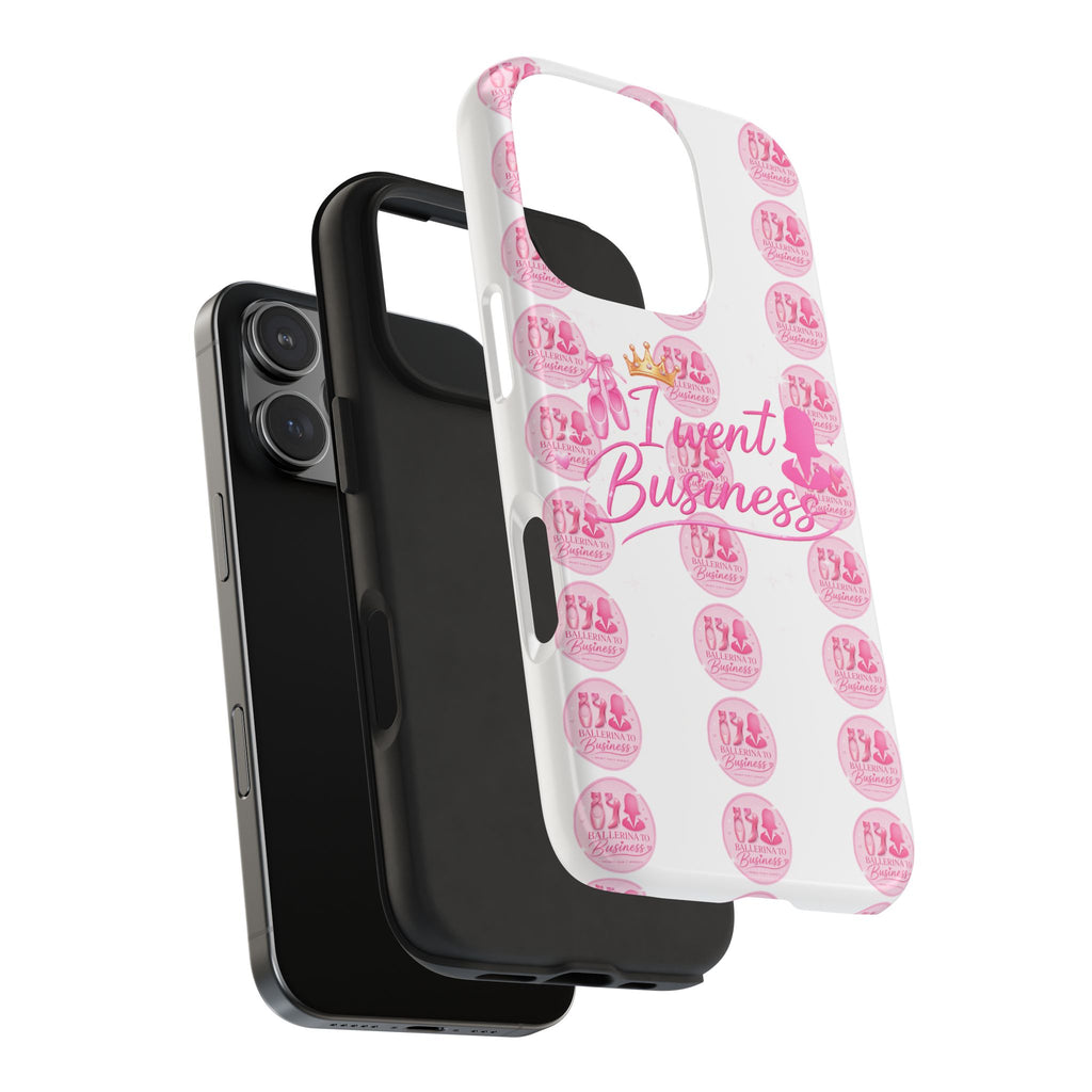 'I Went Business' Ballerina To Business (Merch Phone Case)