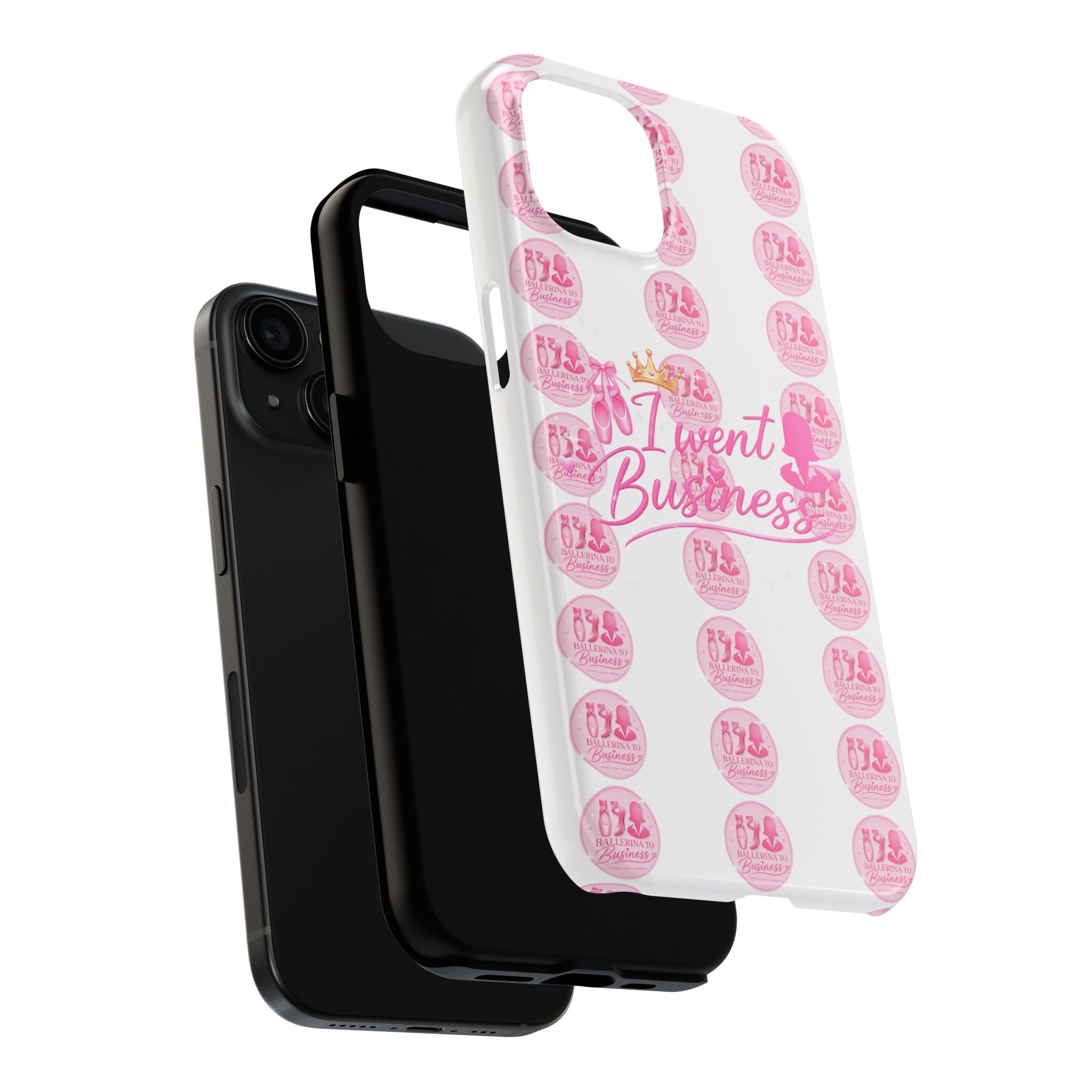 'I Went Business' Ballerina To Business (Merch Phone Case)