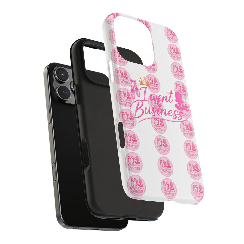 'I Went Business' Ballerina To Business (Merch Phone Case)