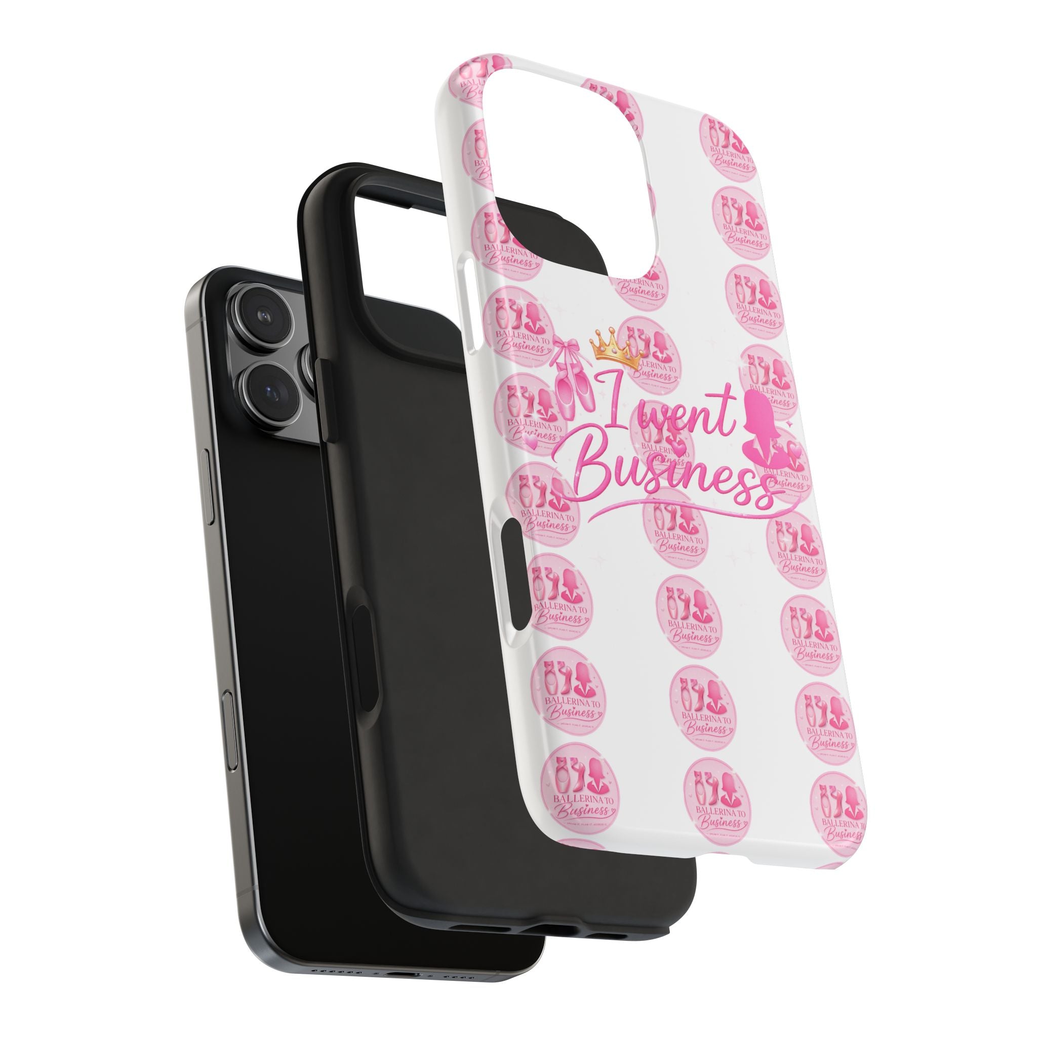 'I Went Business' Ballerina To Business (Merch Phone Case)