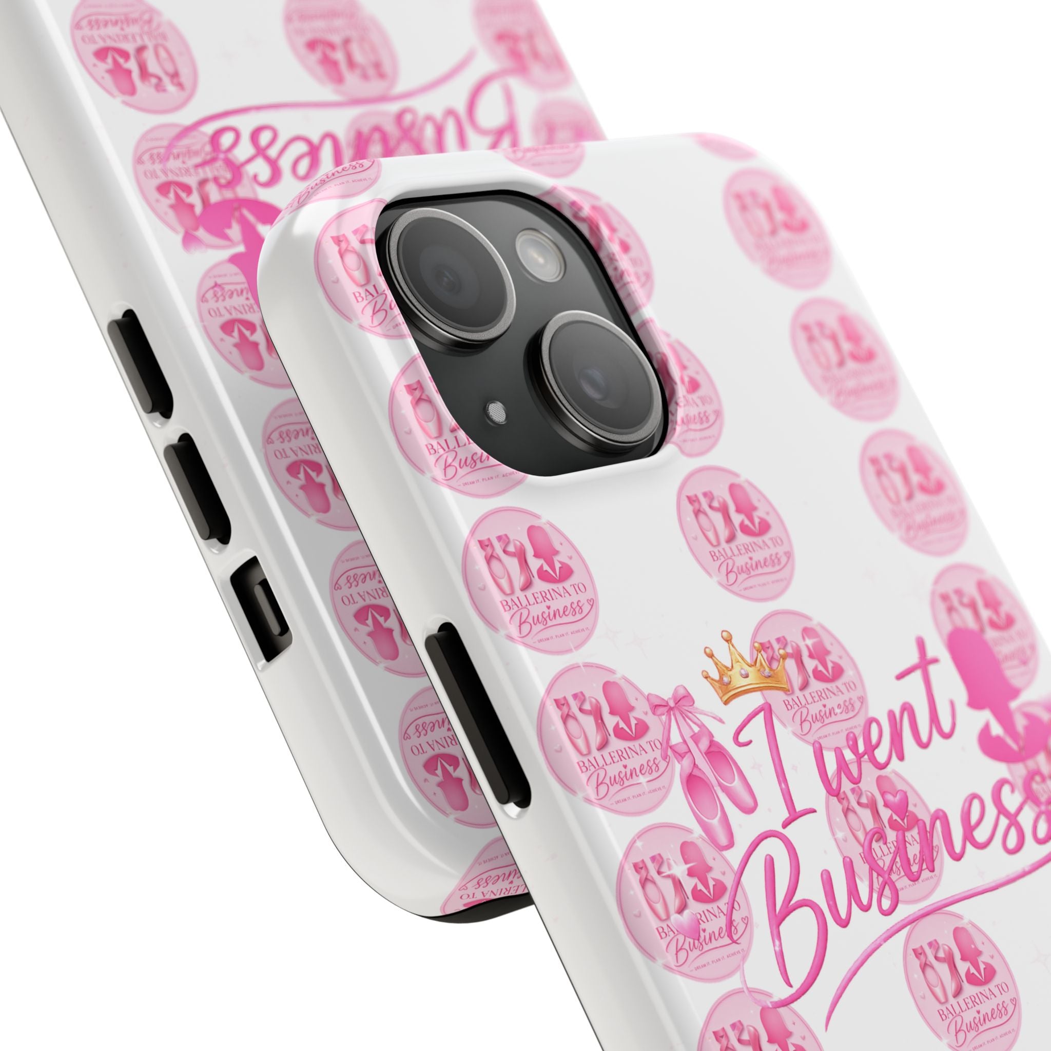 'I Went Business' Ballerina To Business (Merch Phone Case)